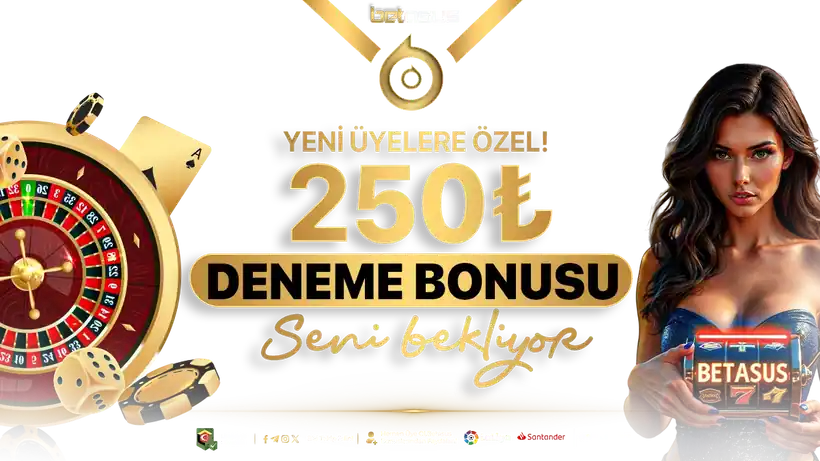 Betasus 250 TL Deneme Bonusu