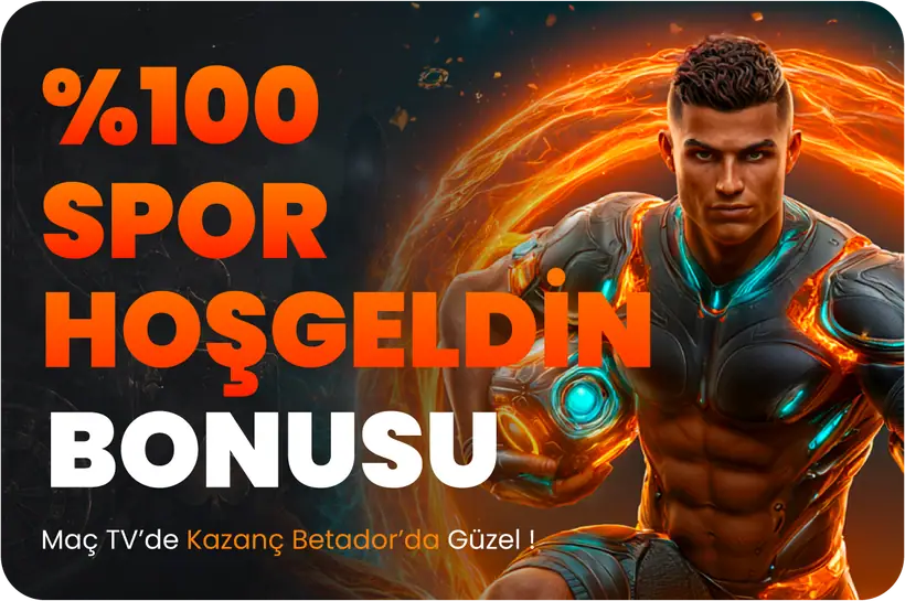 Betador Yüzde 100 Spor Hoş Geldin Bonusu